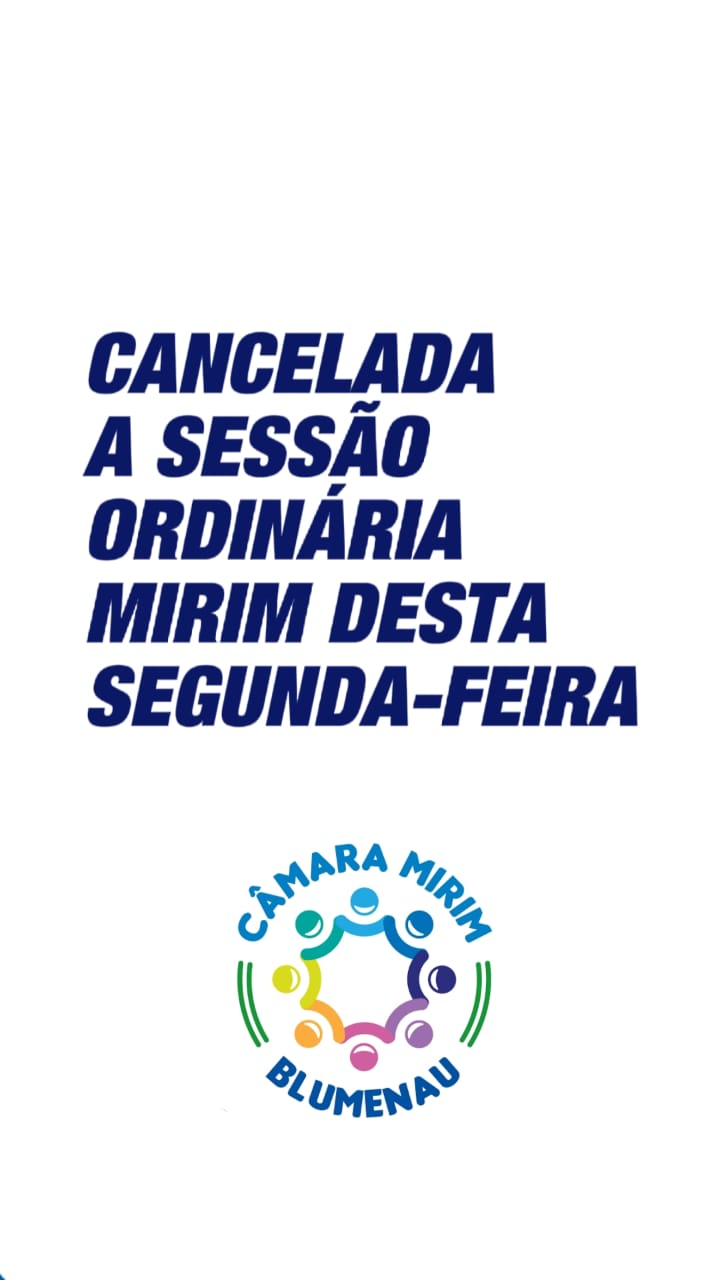 Câmara Mirim anuncia cancelamento da sessão ordinária desta segunda-feira (9)