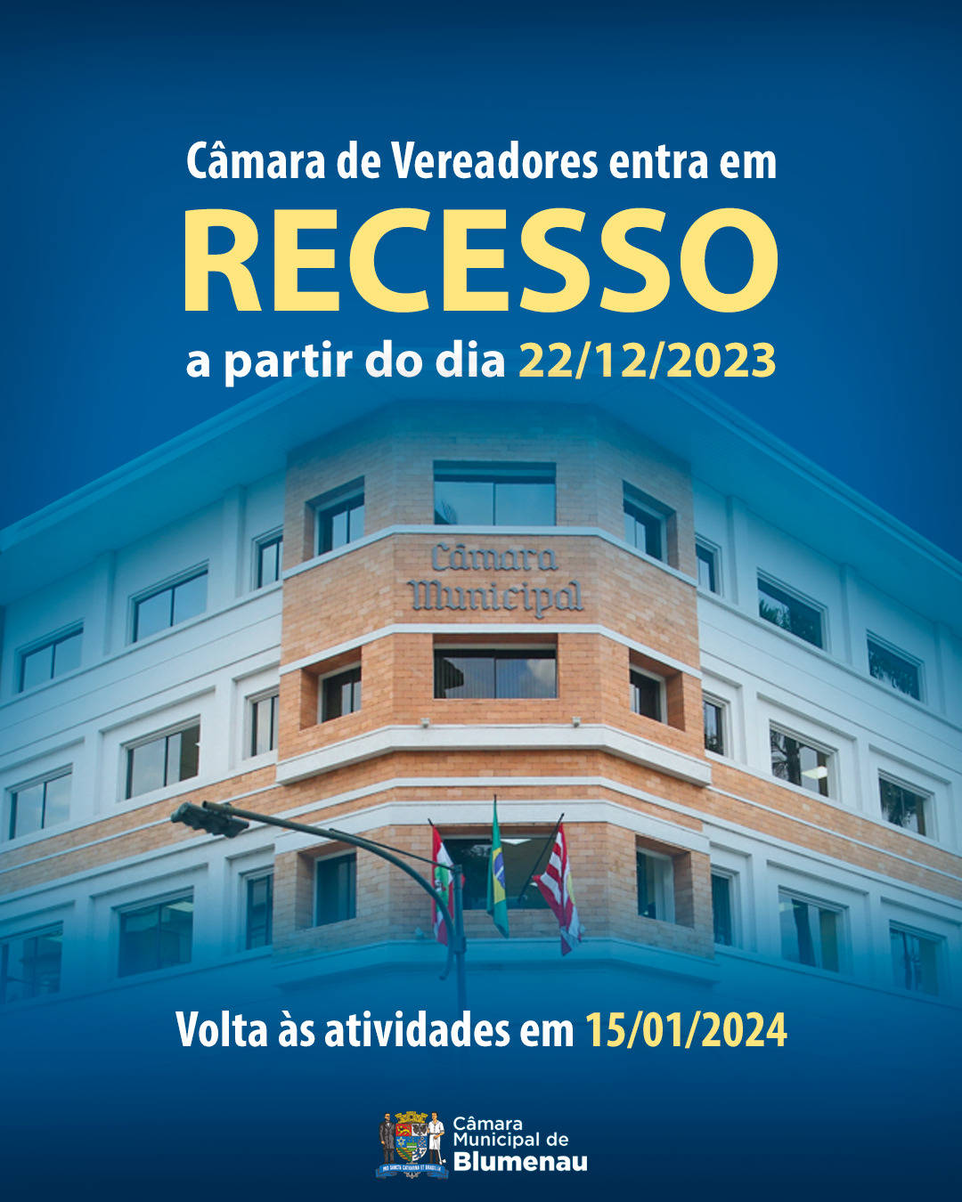 Câmara estará em recesso do dia 22 de dezembro a 12 de janeiro de 2024